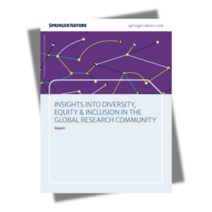 2023 Springer Nature report, Insights into Diversity, Equity & Inclusion in the Global Research Community 